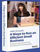 The Guide to Running an Efficient Small Business