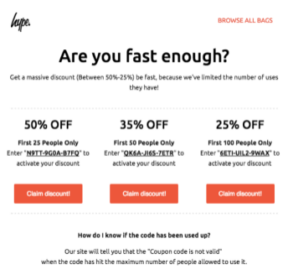 Why it works: I love this series of deals that create urgency. You want to be one of the first 25, right? This is a great combination of a flash sale and a coupon/discount system. Losing half of a discount is a huge incentive to be quick on the draw.