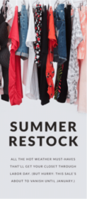 Why it works: Summer is traditionally a slow time for retailers. Lane Bryant takes advantage of the end of summer to unload unsold stock in preparation for next summer. The GIF is fun, the offers are enticing, and there is a sense of urgency created by the claim that the summer clothes will be gone after the sale.