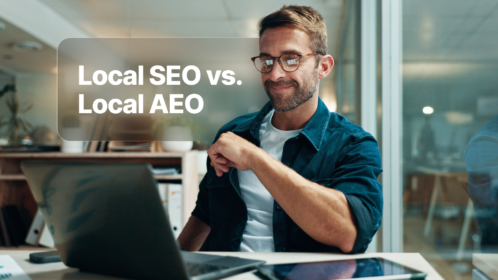 Local SEO vs. Local AEO: What’s the Difference & When Does Each Matter?