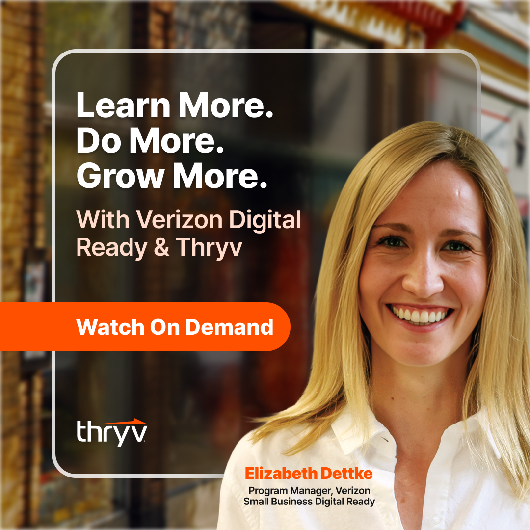 Learn More. Do More. Grow More. With Verizon Digital Ready & Thryv