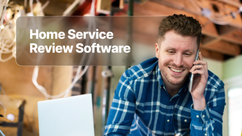What Home Service Businesses Need in Automated Review Request Software
