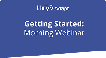 Getting Started: Morning
